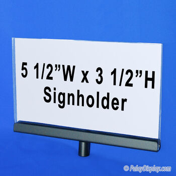 Plexi Sign Holder 5.5